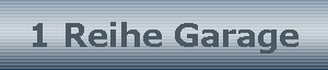 1 Reihe Garage