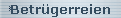 Betr�gerreien